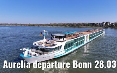 Aurelia departure Bonn 28.03.2025