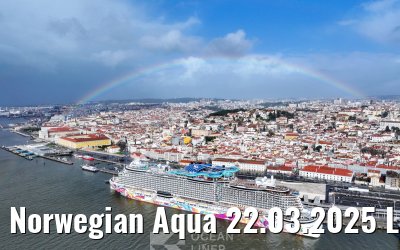 Norwegian Aqua 22.03.2025 Lisbon with rainbow