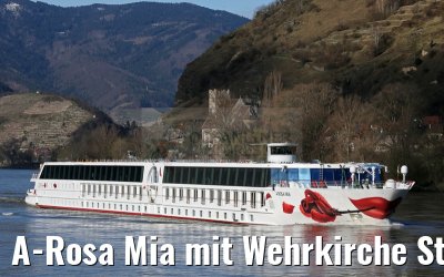 A-Rosa Mia mit Wehrkirche St. Michael an der Donau 03.04.2015
