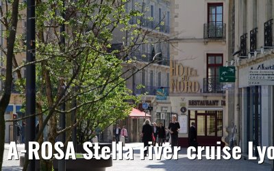 A-ROSA Stella river cruise Lyon, Mâcon, Chalon-sur-Saône, Dijon