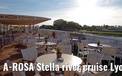 A-ROSA Stella river cruise Lyon, Mâcon, Chalon-sur-Saône, Dijon