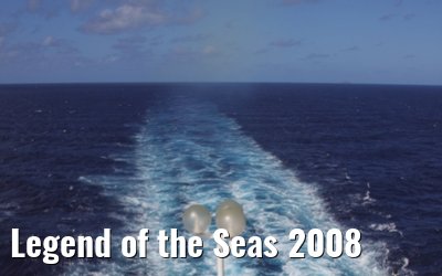 Legend of the Seas 2008