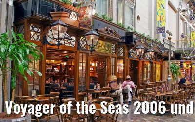 Voyager of the Seas 2006 und 2007