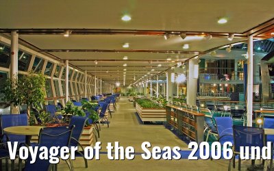 Voyager of the Seas 2006 und 2007