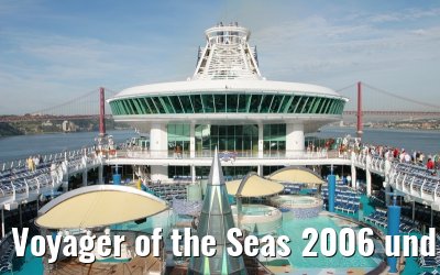 Voyager of the Seas 2006 und 2007