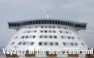 Voyager of the Seas 2006 und 2007