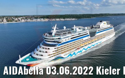 AIDAbella 03.06.2022 Kieler Förde