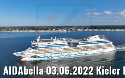AIDAbella 03.06.2022 Kieler Förde