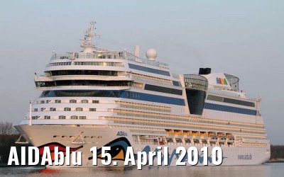 AIDAblu 15. April 2010