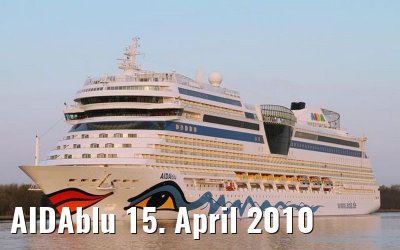 AIDAblu 15. April 2010