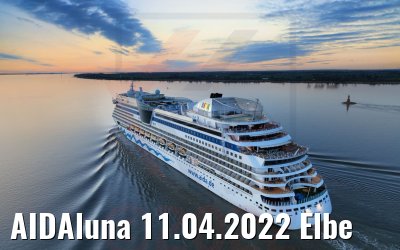 AIDAluna 11.04.2022 Elbe