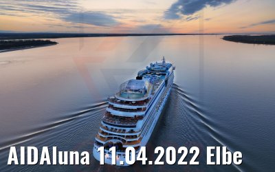 AIDAluna 11.04.2022 Elbe