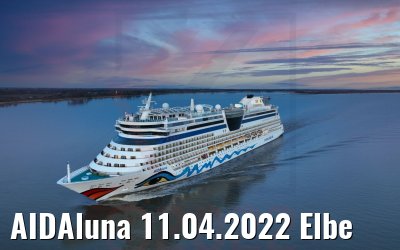 AIDAluna 11.04.2022 Elbe