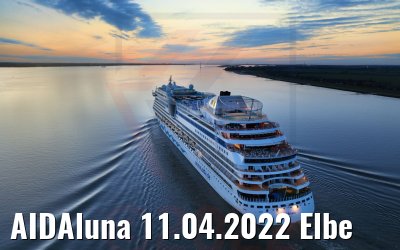 AIDAluna 11.04.2022 Elbe