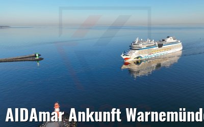 AIDAmar Ankunft Warnemünde 18.04.2022