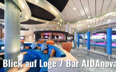 Blick auf Loge 7 Bar AIDAnova