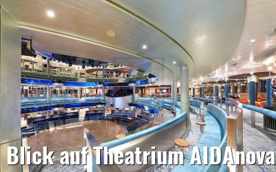 Blick auf Theatrium AIDAnova