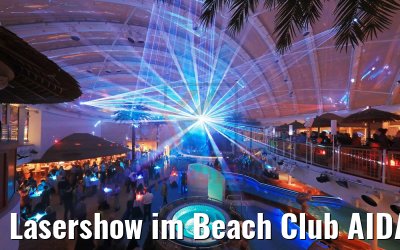 Lasershow im Beach Club AIDAnova