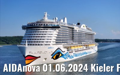 AIDAnova 01.06.2024 Kieler Foerde