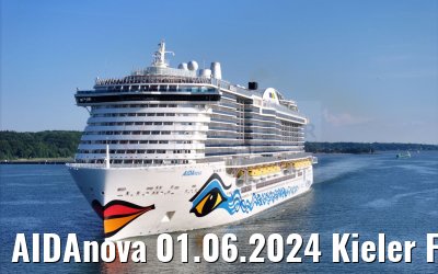 AIDAnova 01.06.2024 Kieler Foerde