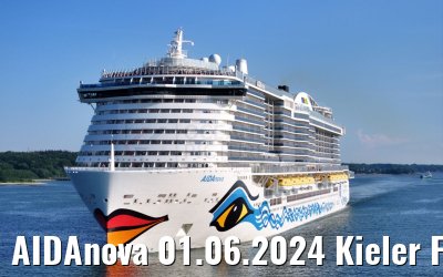 AIDAnova 01.06.2024 Kieler Foerde