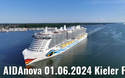 AIDAnova 01.06.2024 Kieler Foerde