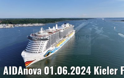 AIDAnova 01.06.2024 Kieler Foerde