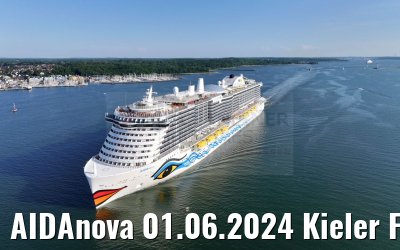 AIDAnova 01.06.2024 Kieler Foerde