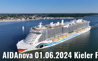 AIDAnova 01.06.2024 Kieler Foerde