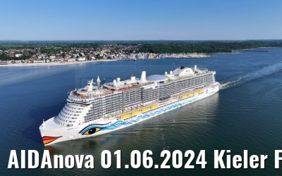 AIDAnova 01.06.2024 Kieler Foerde