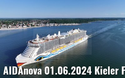 AIDAnova 01.06.2024 Kieler Foerde