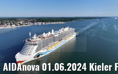 AIDAnova 01.06.2024 Kieler Foerde