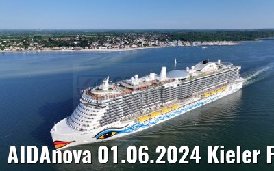 AIDAnova 01.06.2024 Kieler Foerde