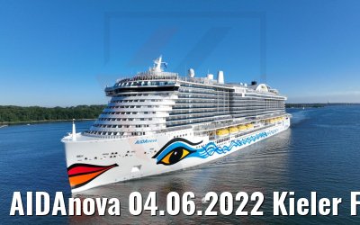 AIDAnova 04.06.2022 Kieler Förde