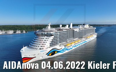 AIDAnova 04.06.2022 Kieler Förde