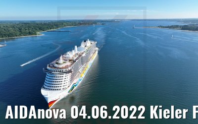 AIDAnova 04.06.2022 Kieler Förde