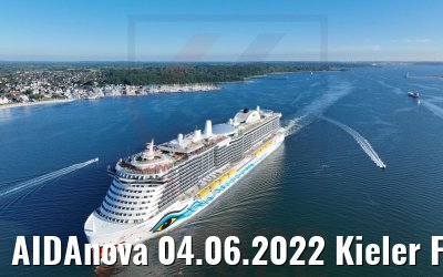 AIDAnova 04.06.2022 Kieler Förde