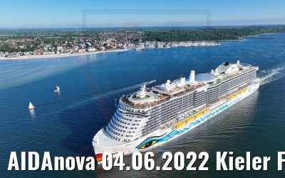 AIDAnova 04.06.2022 Kieler Förde