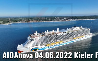 AIDAnova 04.06.2022 Kieler Förde