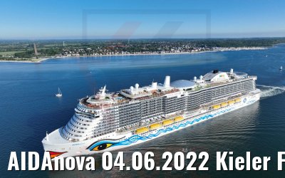 AIDAnova 04.06.2022 Kieler Förde