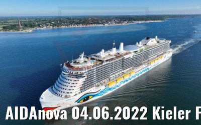 AIDAnova 04.06.2022 Kieler Förde