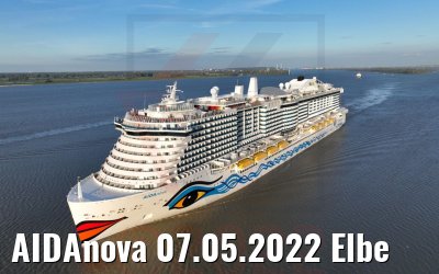AIDAnova 07.05.2022 Elbe
