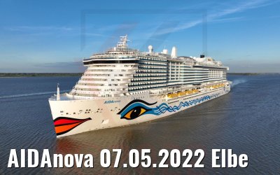 AIDAnova 07.05.2022 Elbe