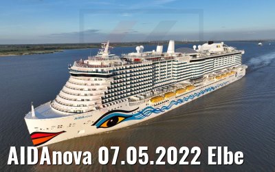 AIDAnova 07.05.2022 Elbe