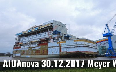 AIDAnova 30.12.2017 Meyer Werft