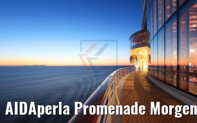 AIDAperla Promenade Morgendämmerung