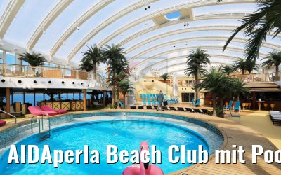 AIDAperla Beach Club mit Pools