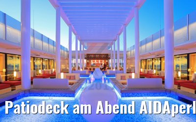 Patiodeck am Abend AIDAperla