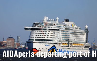 AIDAperla departing port of Hamburg 18.03.2018