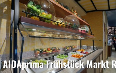 AIDAprima Frühstück Markt Restaurant